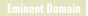 Eminent Domain